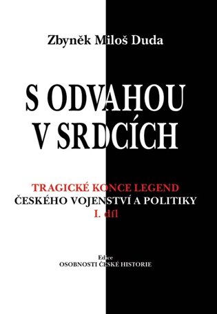 S odvahou v srdcích - Zbyněk Miloš Duda
