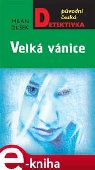 Levně Velká vánice - Milan Dušek e-kniha