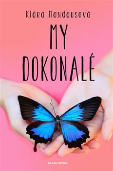Levně My dokonalé - Klára Mandausová