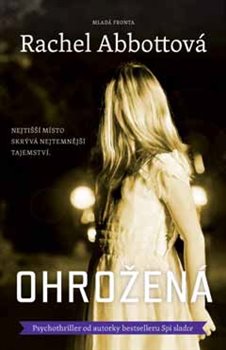 Levně Ohrožená - Rachel Abbottová