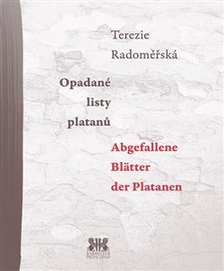 Kniha Opadané listy platanů / Abgefallene Blätter der Platanen
