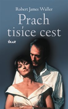 Levně Prach tisíce cest - Robert James Waller