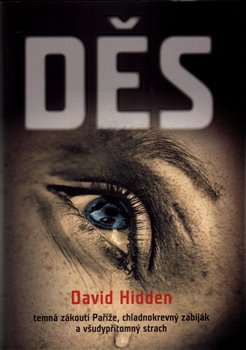 Levně Děs. temná zákoutí Paříže, chladnokrevný zabiják a všudypřítomný chlast - David Hidden