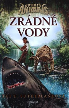 Levně Spirit Animals – Zrádné vody - Tui T. Sutherland