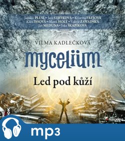 Levně Mycelium II: Led pod kůží, mp3 - Vilma Kadlečková