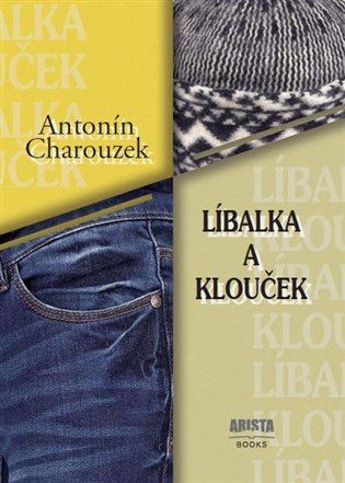 Líbalka a Klouček - Antonín Charouzek