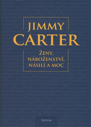 Ženy, náboženství, násilí a moc - Jimmy Carter
