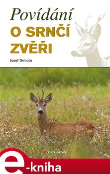 Levně Povídání o srnčí zvěři - Josef Drmota e-kniha