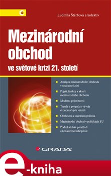 Mezinárodní obchod ve světové krizi 21. století - Ludmila Štěrbová e-kniha