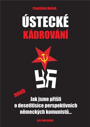 Ústecké kádrování - František Roček