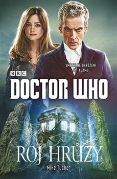 Levně Doctor Who: Roj hrůzy - Mike Tucker
