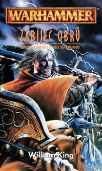 Levně Zabíječ obrů. Warhammer - William King