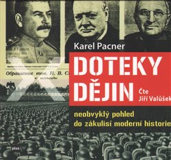 Levně Doteky dějin. neobvyklý pohled do zákulisí moderní historie, CD - Karel Pacner