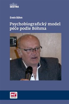 Levně Psychobiografický model péče podle Böhma - Erwin Böhm