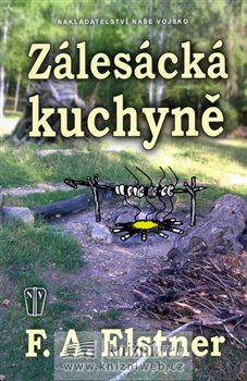 Levně Zálesácká kuchyně - F.A. Elstner