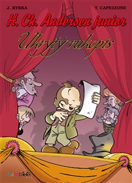 Ukrytý rukopis: H. Ch. Andersen junior - Thierry Capezzone, Jan Rybka