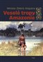 Veselé tropy Amazonie