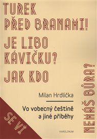 Vo vobecný češtině a jiné příběhy - Milan Hrdlička