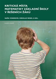 Kritická místa matematiky základní školy v řešení žáků - Naďa Vondrová, Miroslav Rendl,  kol.