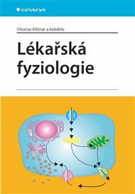 Lékařská fyziologie - Otomar Kittnar