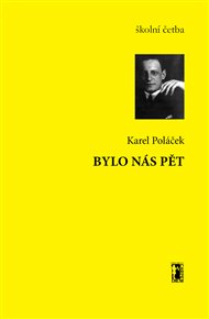 Bylo nás pět - Karel Poláček