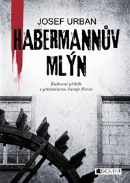 Habermannův mlýn - Josef Urban