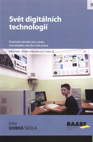 Svět digitálních technologií - Jan Krotký, Václav Maněna, Martina Maněnová