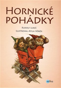 Levně Hornické pohádky - Rudolf Lukeš