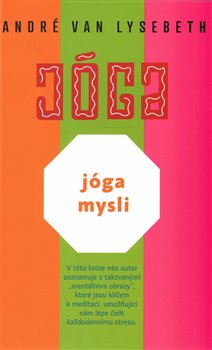 Levně Jóga mysli - André Van Lysebeth