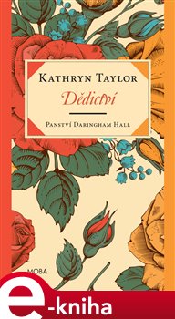 Levně Dědictví. Panství Daringham Hall - Kathryn Taylor e-kniha