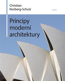 Levně Principy moderní architektury - Christian Norberg-Schulz