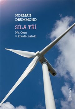Levně Síla tří. Na čem v životě záleží - Norman Drummond