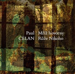 Levně Mříž hovorny. Růže nikoho - Paul Celan