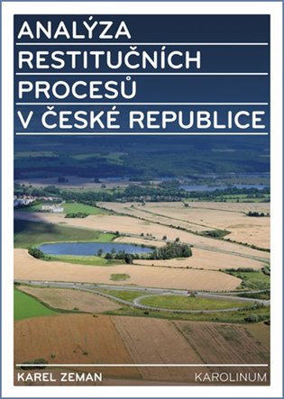 Analýza restitučních procesů v České republice - Karel Zeman