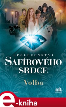 Levně Společenství safírového srdce – Volba - Jitka Saniová e-kniha
