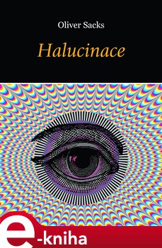 Levně Halucinace - Oliver Sacks e-kniha