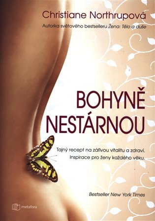 Bohyně nestárnou - Christiane Northrupová