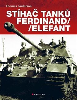 Levně Stíhač tanků Ferdinand/Elefant - Thomas Anderson