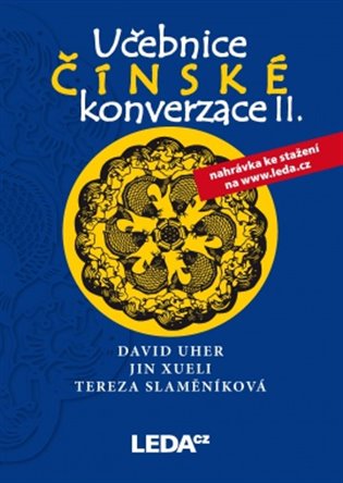 Učebnice čínské konverzace II - David Uher, Tereza Slaměníková, Jin Xueli