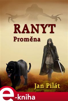 Levně Ranyt. Proměna - Jan Pilát e-kniha