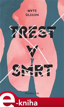 Levně Trest a smrt - Mats Olsson e-kniha