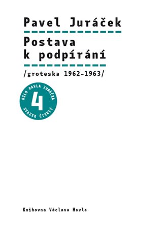 Postava k podpírání - Pavel Juráček