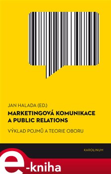 Levně Marketingová komunikace a public relations. Výklad pojmů a teorie oboru e-kniha