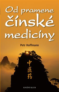 Levně Od pramene čínské medicíny - Petr Hoffmann