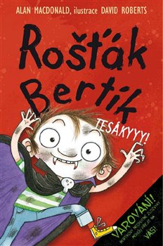 Rošťák Bertík – Tesákyyy! koupíte na Kosmas.cz