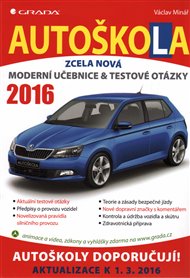 Autoškola: Moderní učebnice & testové otázky (2016) - Václav Minář