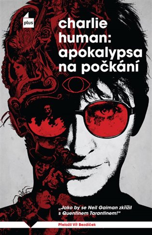 Apokalypsa na počkání - Charlie Human