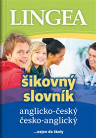Šikovný slovník - anglicko-český/česko-anglický: ... nejen do školy -  kol.