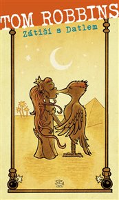 Zátiší s Datlem - Tom Robbins