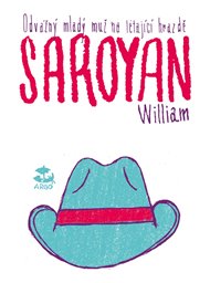 Odvážný mladý muž na létající hrazdě - William Saroyan